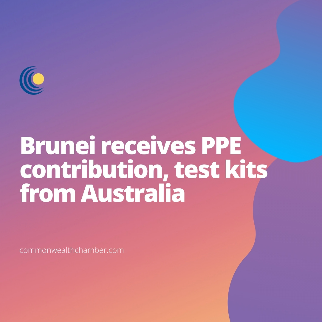 Brunei receives PPE contribution, test kits from Australia