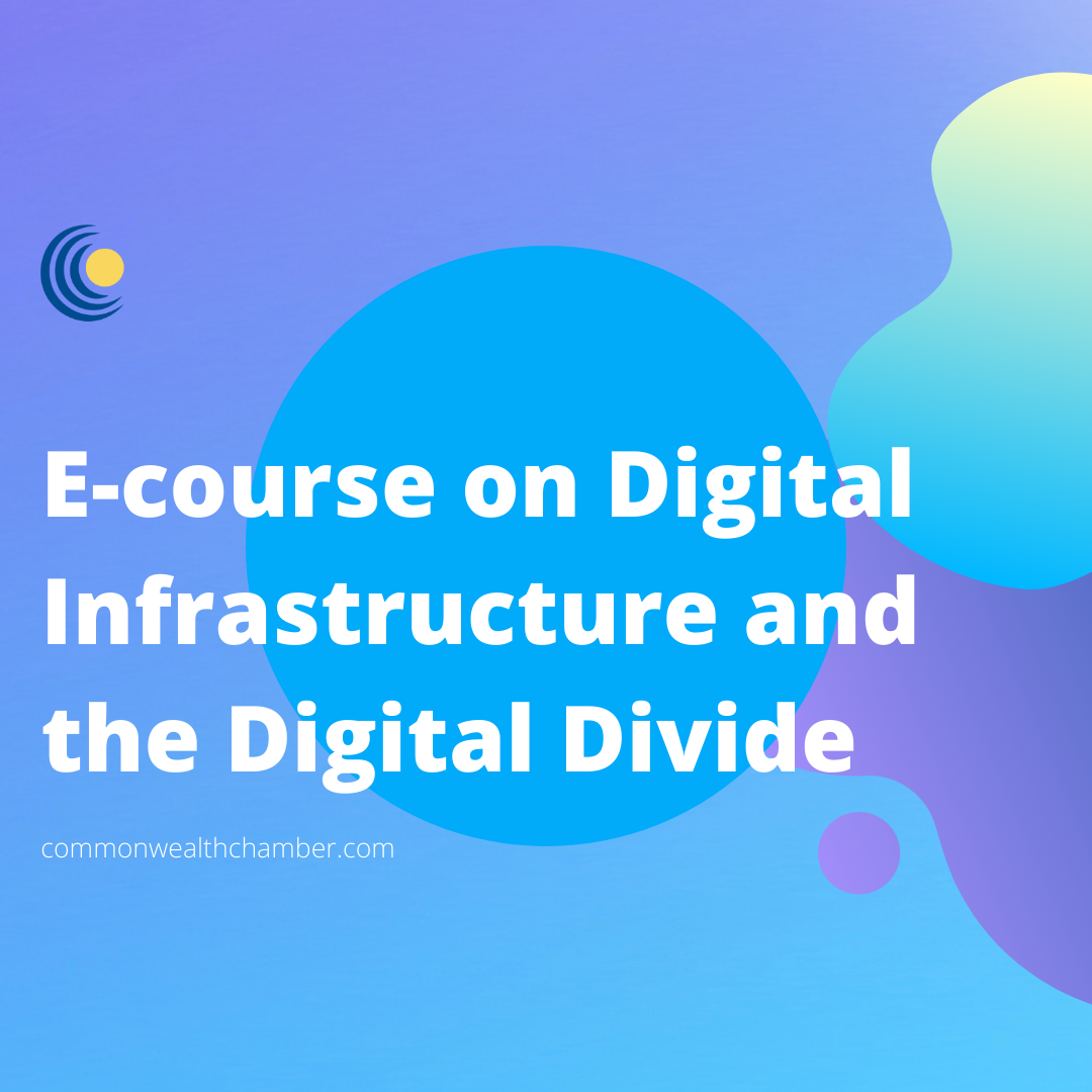Event: Launch of the 1st Self-Paced E-learning course on Digital Infrastructure and the Digital Divide