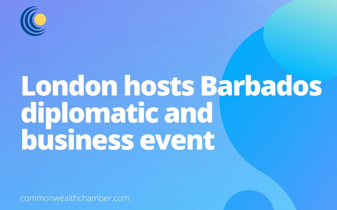 London hosts Barbados diplomatic and business event