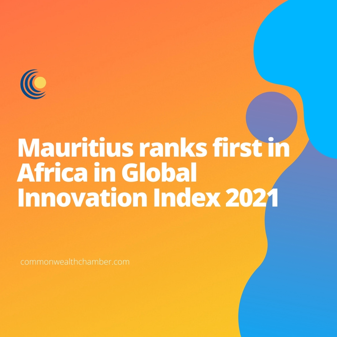 Mauritius ranks first in Africa in Global Innovation Index 2021