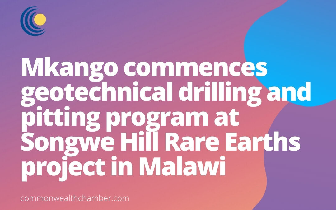 Mkango commences geotechnical drilling and pitting program at Songwe Hill Rare Earths project in Malawi