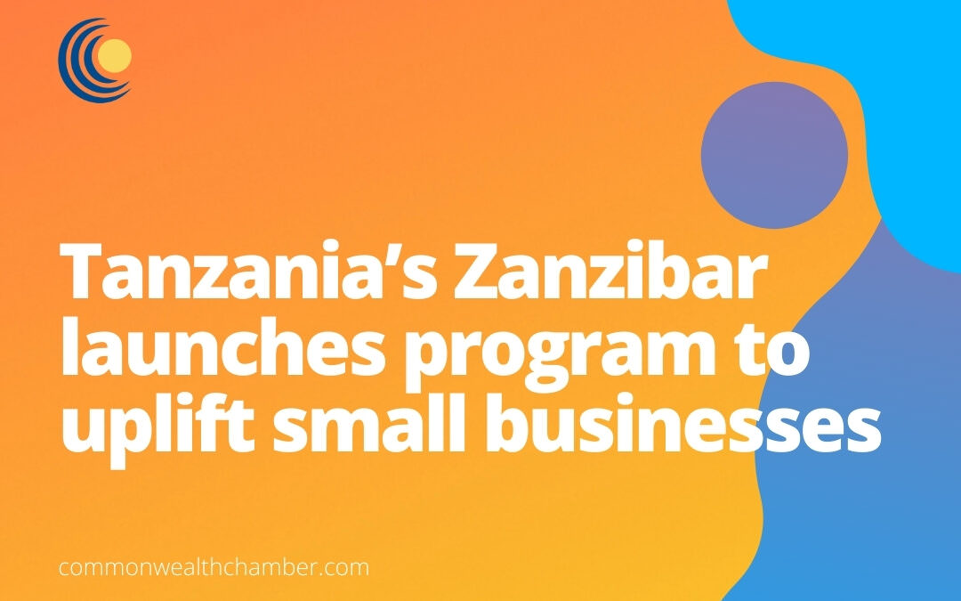 Tanzania’s Zanzibar launches program to uplift small businesses