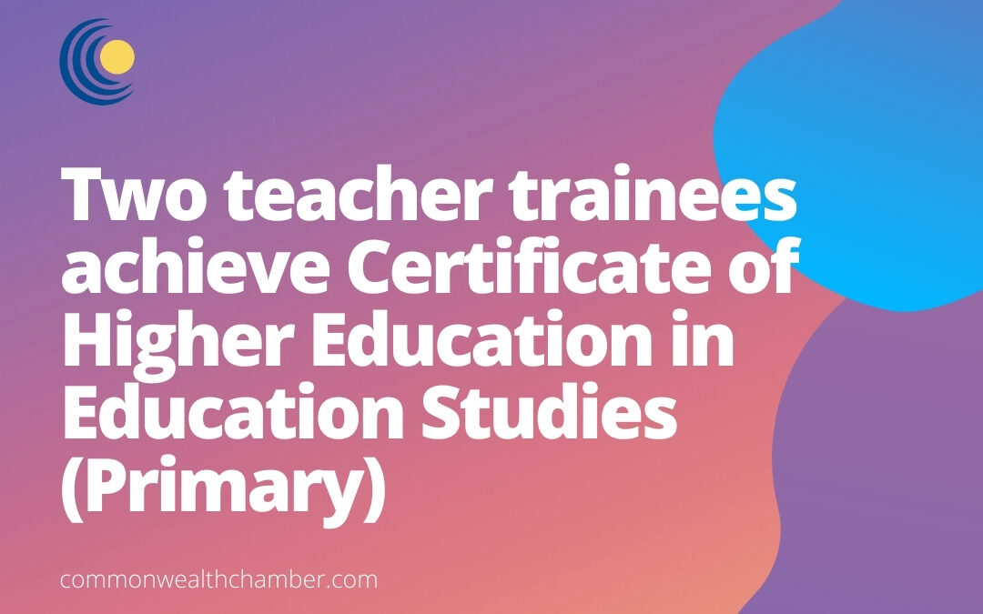 Two teacher trainees achieve Certificate of Higher Education in Education Studies (Primary)