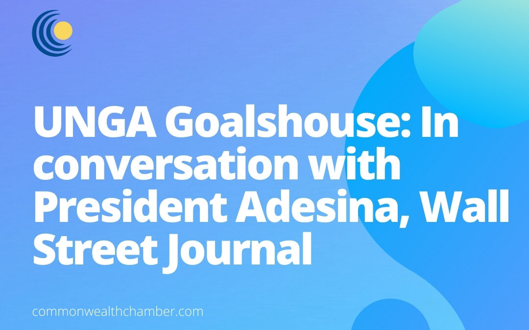 UNGA Goalshouse: In conversation with President Adesina, Wall Street Journal