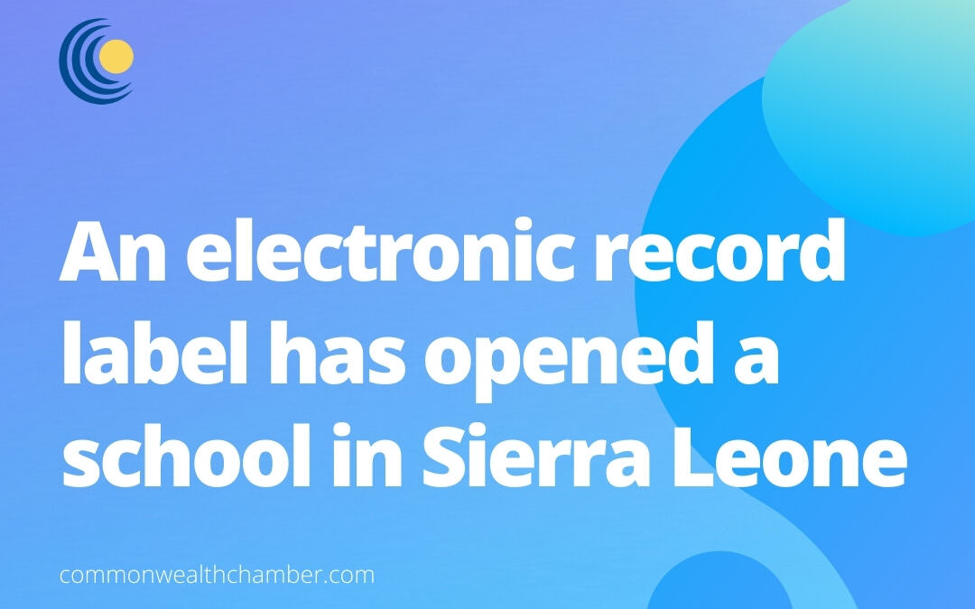 An electronic record label has opened a school in Sierra Leone