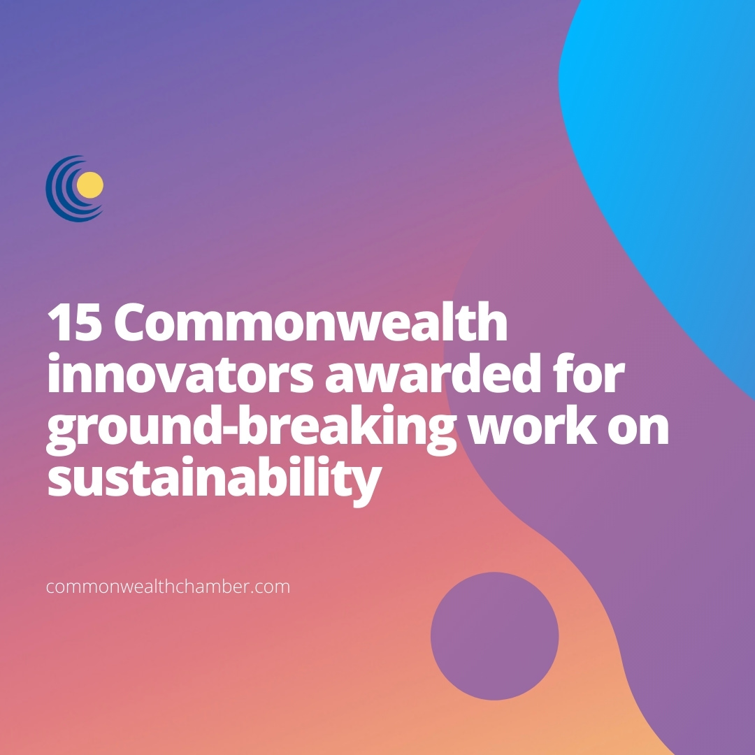 15 Commonwealth innovators awarded for ground-breaking work on sustainability
