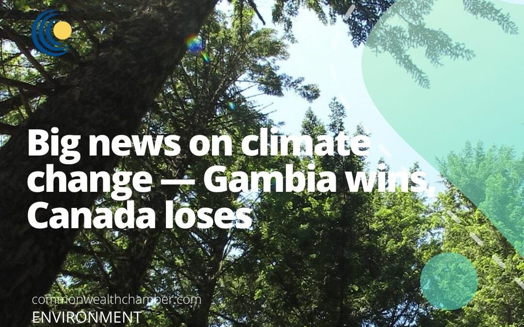 Big news on climate change — Gambia wins, Canada loses