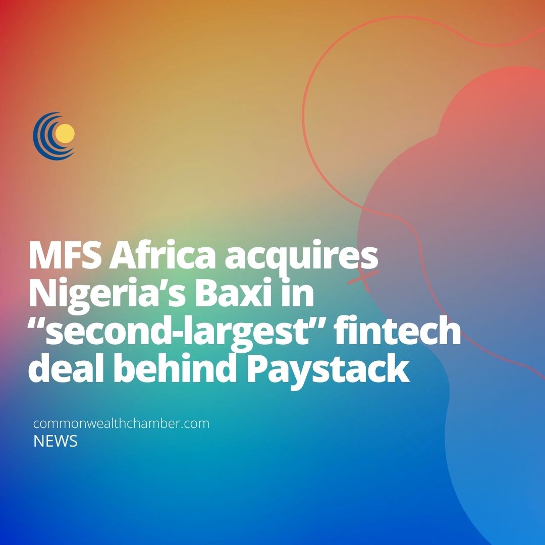 MFS Africa acquires Nigeria’s Baxi in “second-largest” fintech deal behind Paystack