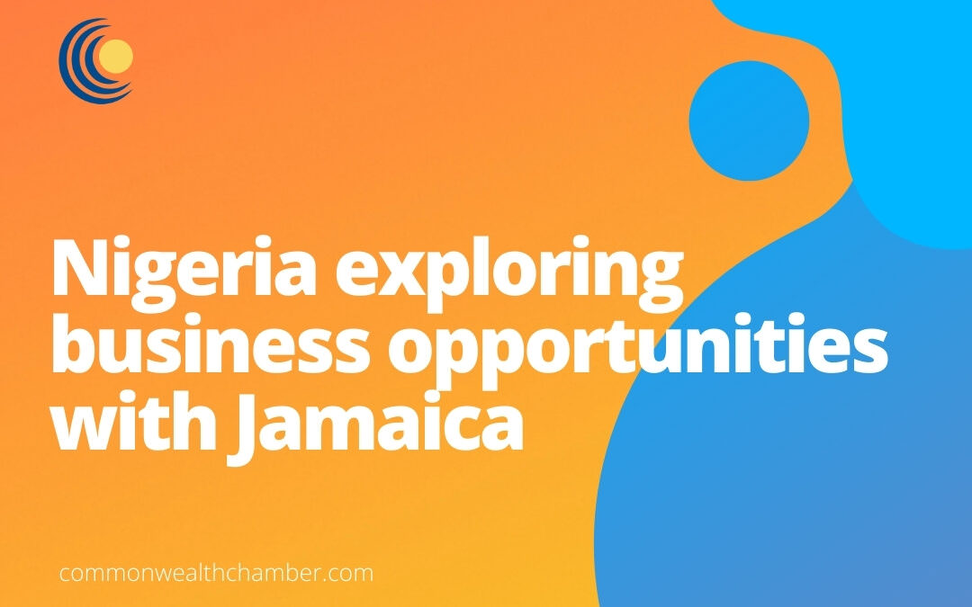 Nigeria exploring business opportunities with Jamaica