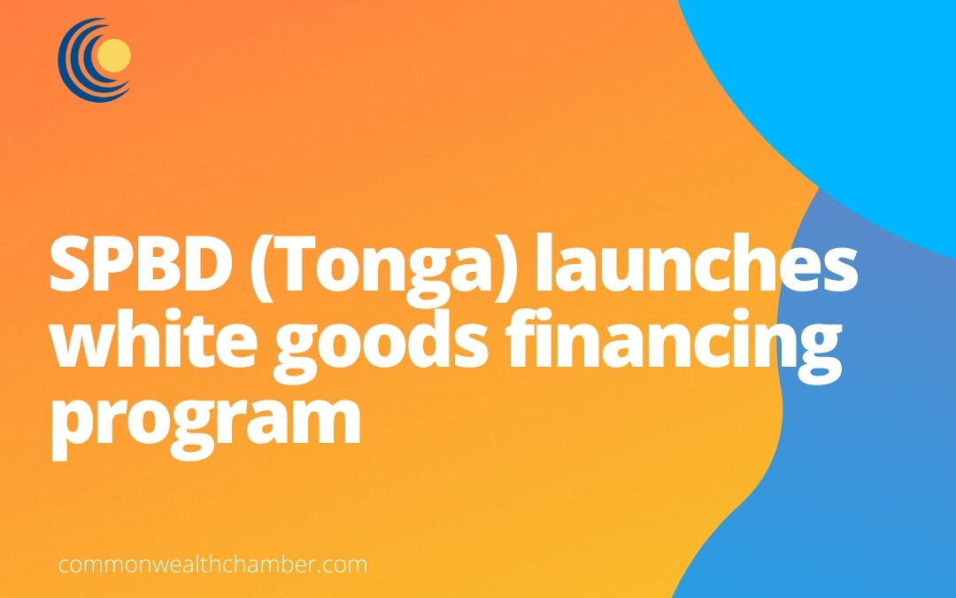 SPBD (Tonga) launches white goods financing program