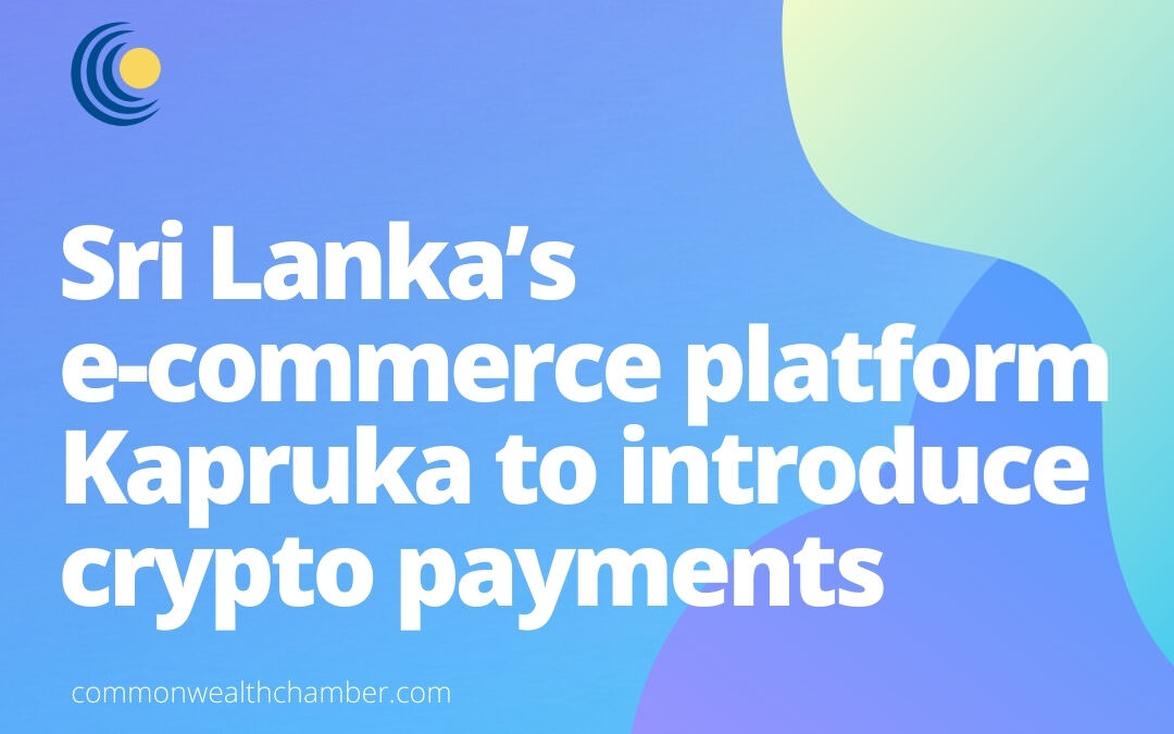 Sri Lanka’s e-commerce platform Kapruka to introduce crypto payments