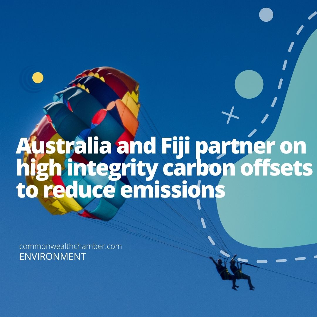 Australia and Fiji partner on high integrity carbon offsets to reduce