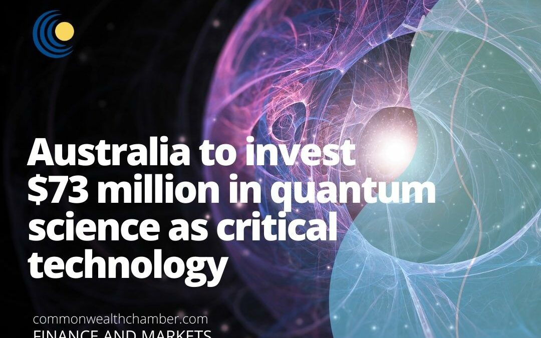 Australia to invest $73 million in quantum science as critical technology