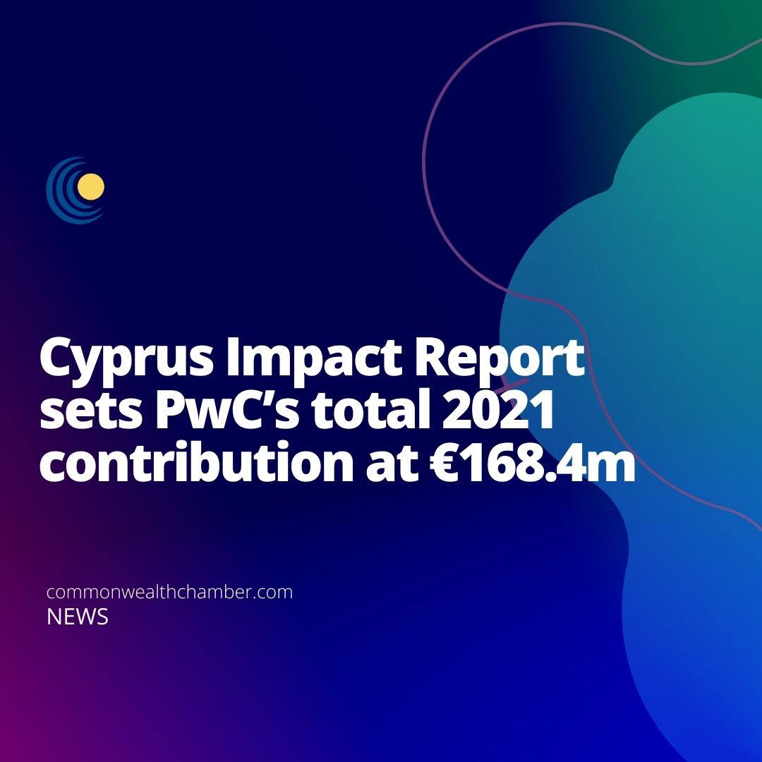 Cyprus Impact Report sets PwC’s total 2021 contribution at €168.4m