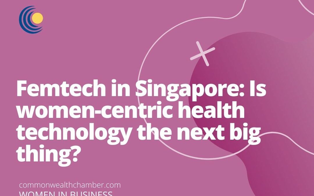 Femtech in Singapore: Is women-centric health technology the next big thing?