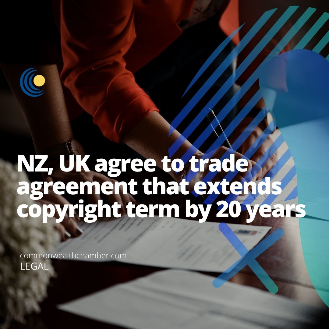 NZ, UK agree to trade agreement that extends copyright term by 20 years