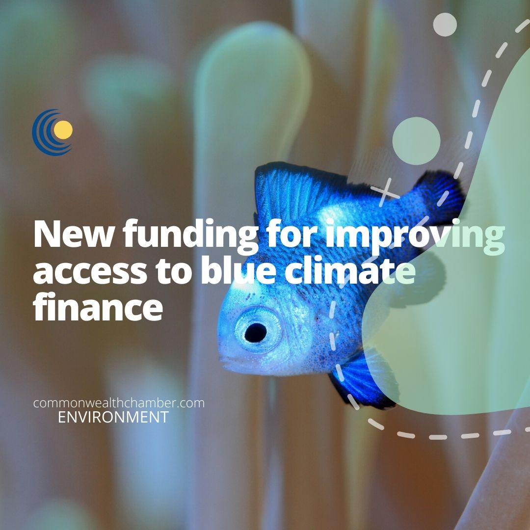 New funding for improving access to blue climate finance