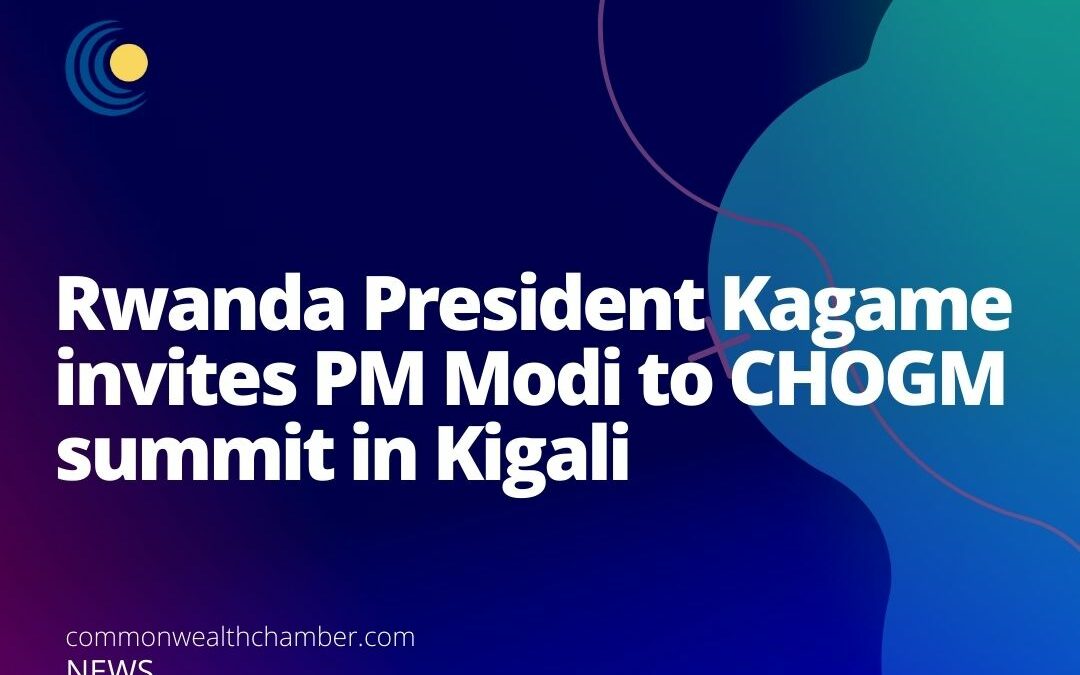 Rwanda President Kagame invites PM Modi to CHOGM summit in Kigali