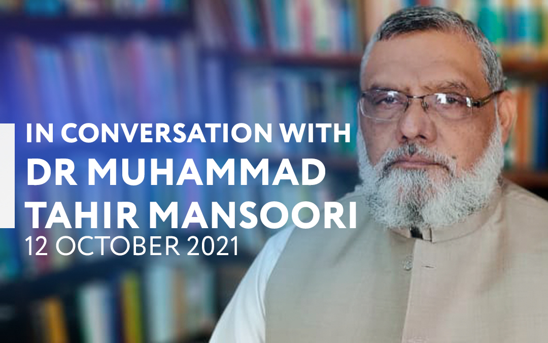In conversation with Dr Muhammad Tahir Mansoori