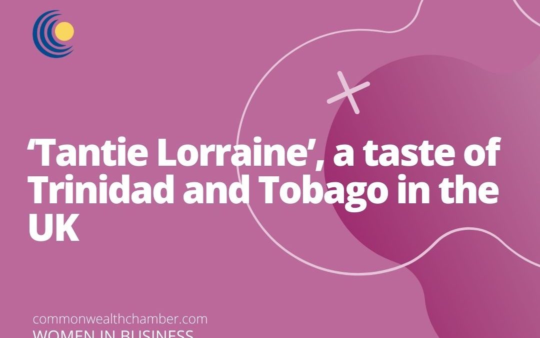 ‘Tantie Lorraine’, a taste of Trinidad and Tobago in the UK
