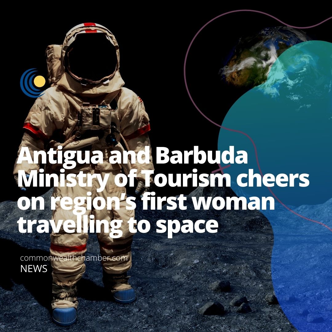 Antigua and Barbuda Ministry of Tourism cheers on region’s first woman travelling to space