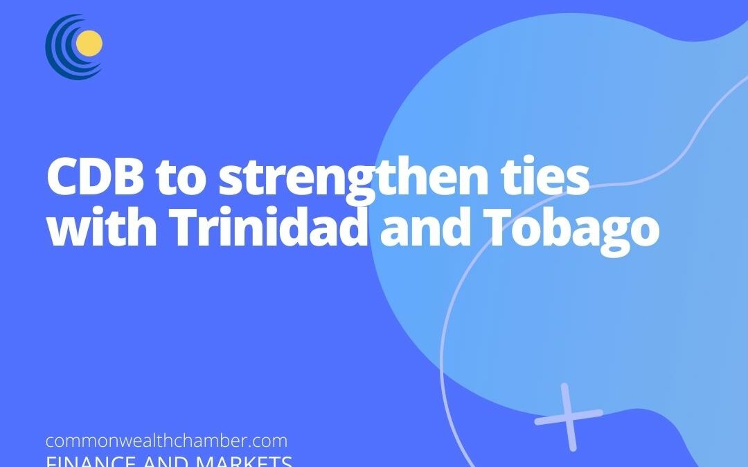 CDB to strengthen ties with Trinidad and Tobago