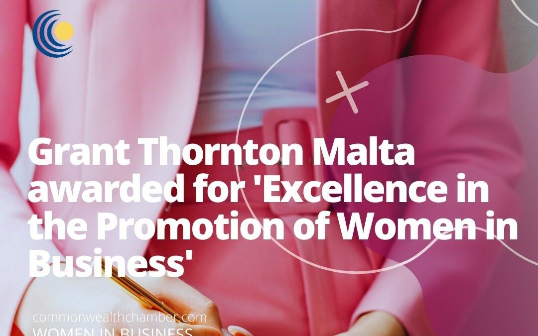 Grant Thornton Malta awarded for ‘Excellence in the Promotion of Women in Business’