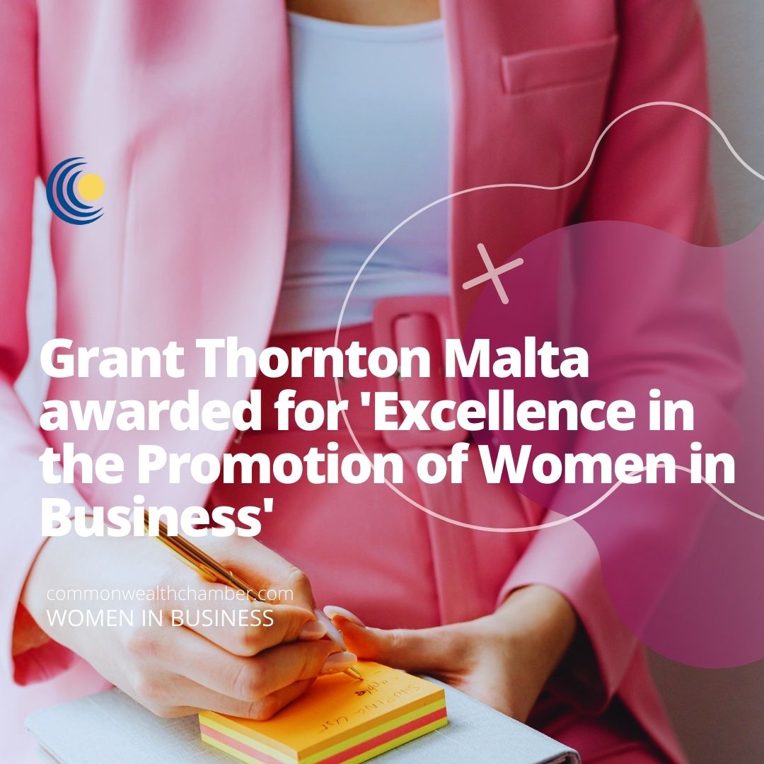 Grant Thornton Malta awarded for ‘Excellence in the Promotion of Women in Business’
