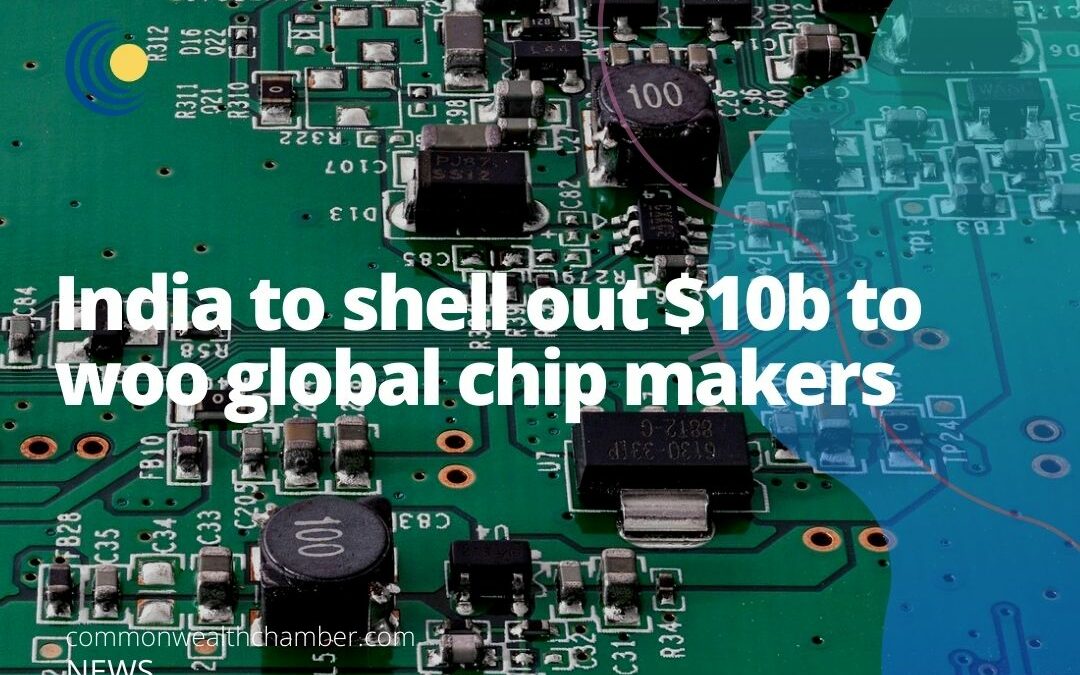 India to shell out $10b to woo global chip makers