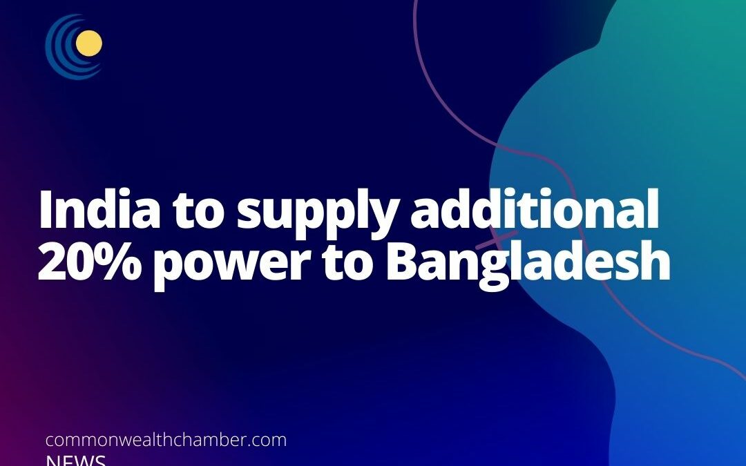 India to supply additional 20% power to Bangladesh