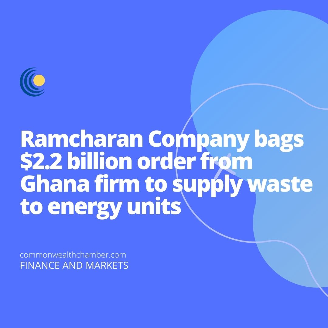 Ramcharan Company bags $2.2 billion order from Ghana firm to supply waste to energy units