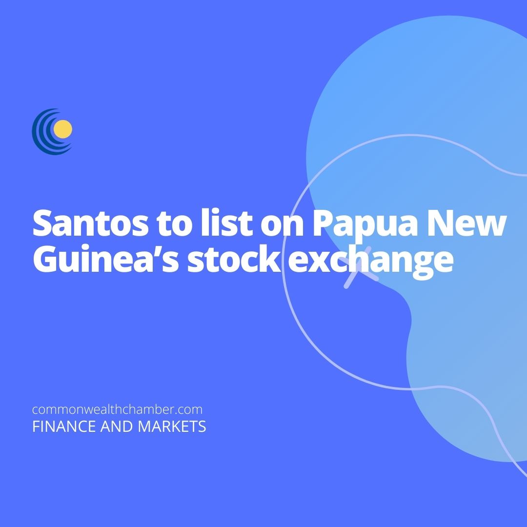Santos to list on Papua New Guinea’s stock exchange