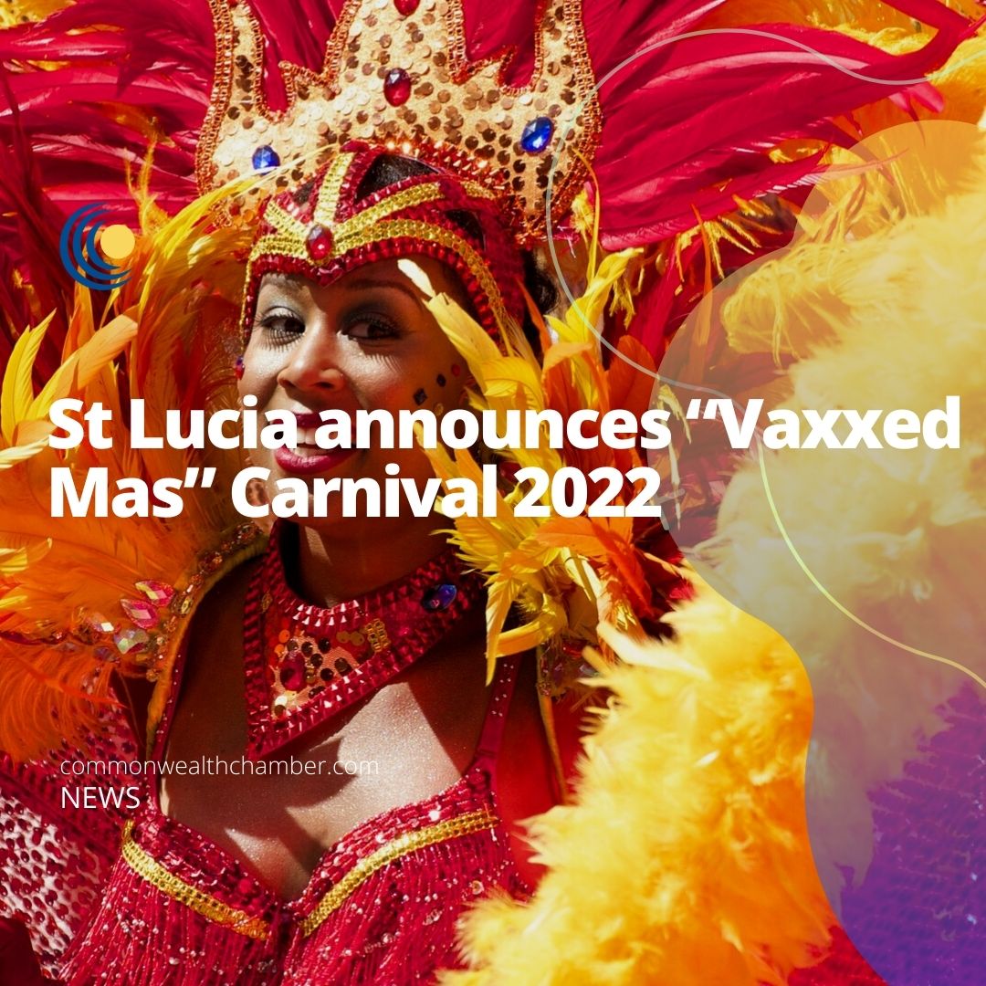 St Lucia announces “Vaxxed Mas” Carnival 2022