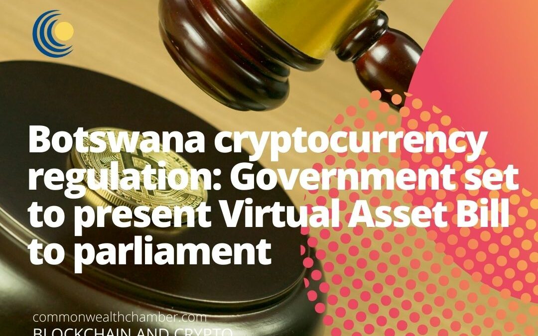 Botswana cryptocurrency regulation: Government set to present Virtual Asset Bill to parliament