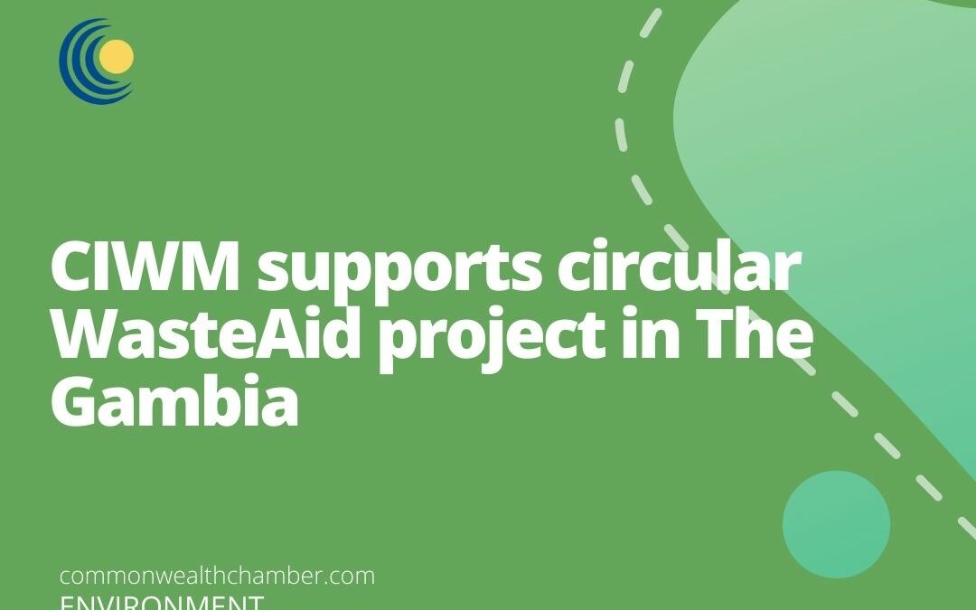CIWM supports circular WasteAid project in The Gambia