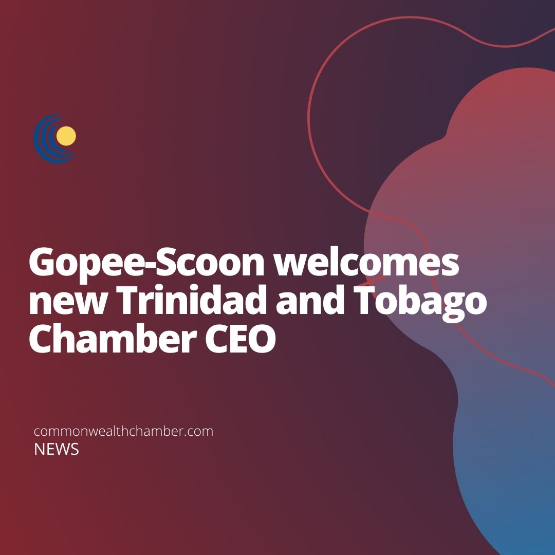 Gopee-Scoon welcomes new Trinidad and Tobago Chamber CEO