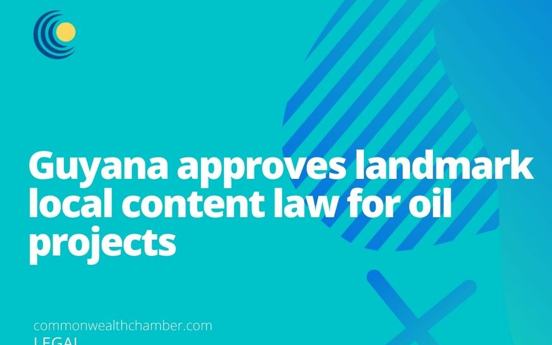 Guyana approves landmark local content law for oil projects