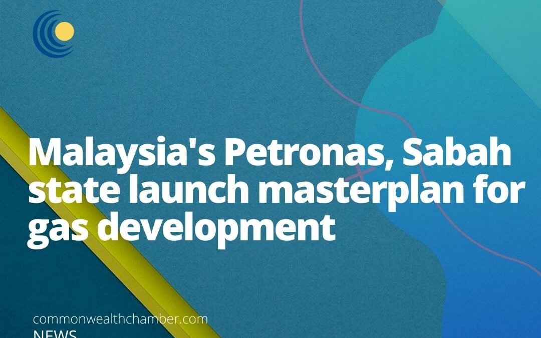 Malaysia’s Petronas, Sabah state launch masterplan for gas development