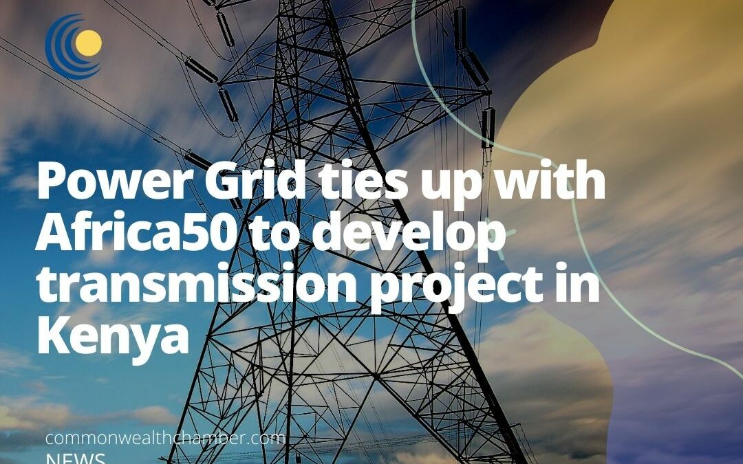 Power Grid ties up with Africa50 to develop transmission project in Kenya