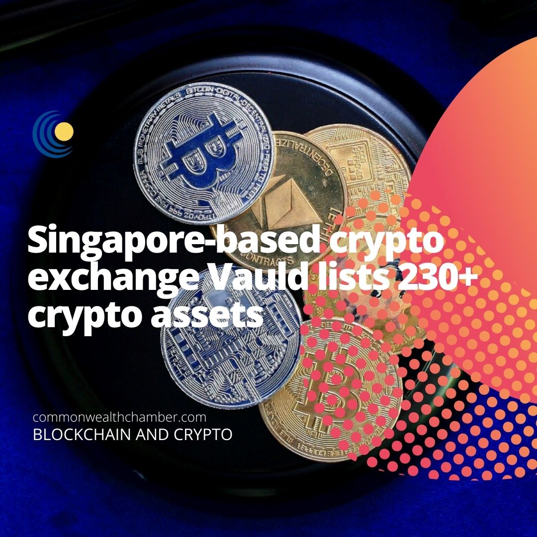 Singapore-based crypto exchange Vauld lists 230+ crypto assets