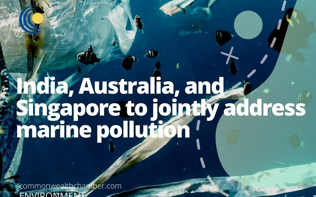 India, Australia, and Singapore to jointly address marine pollution