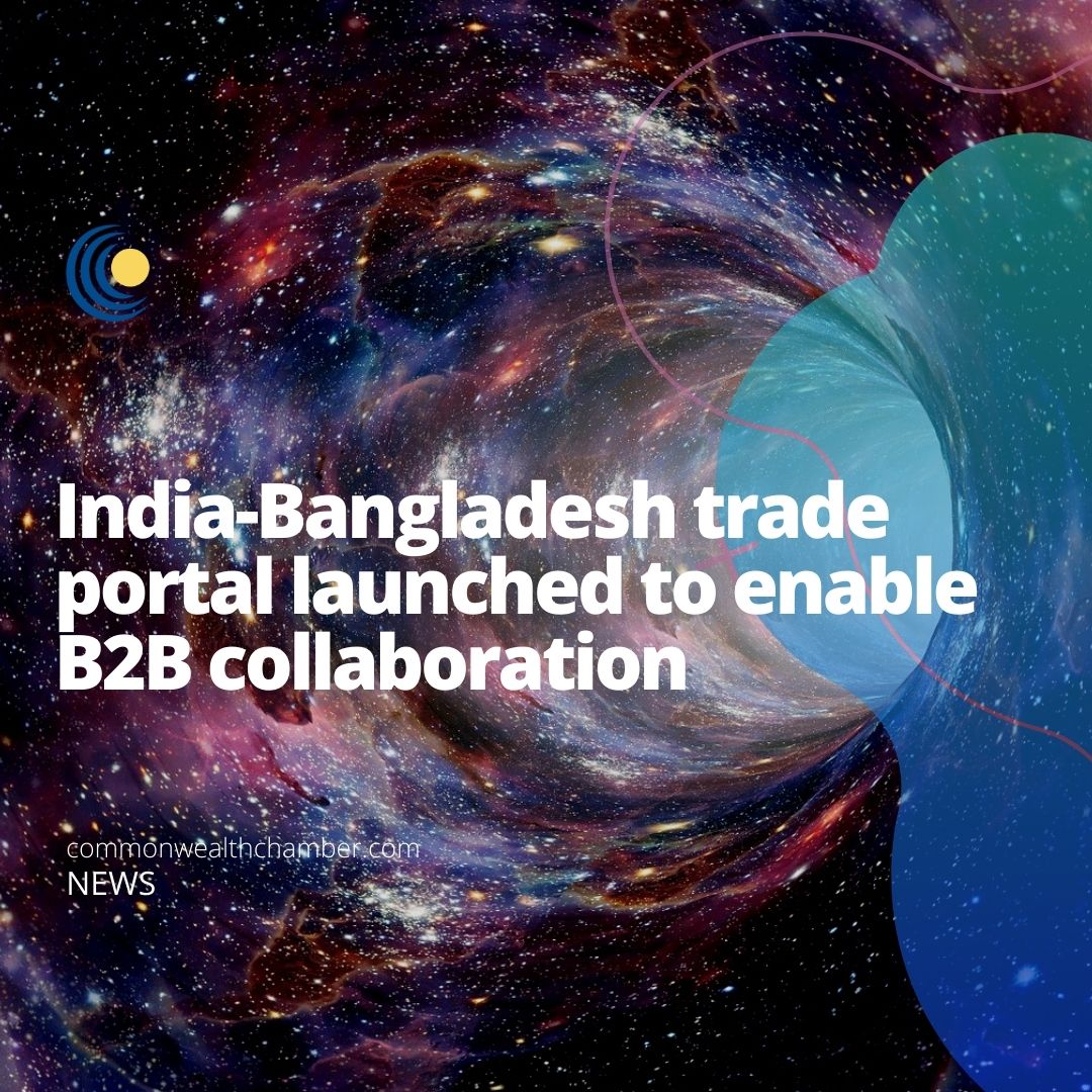 India-Bangladesh trade portal launched to enable B2B collaboration