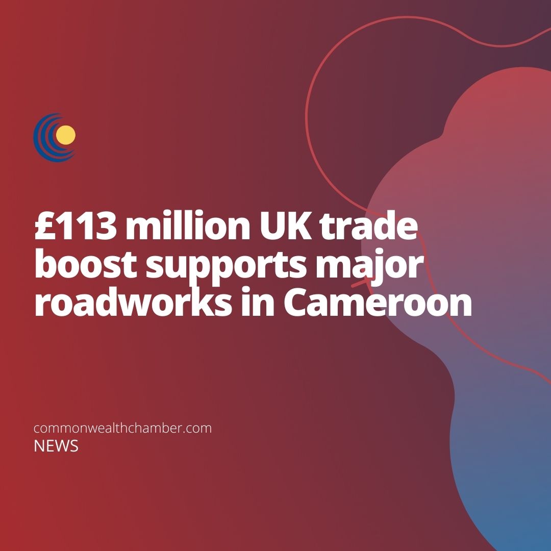 £113 million UK trade boost supports major roadworks in Cameroon