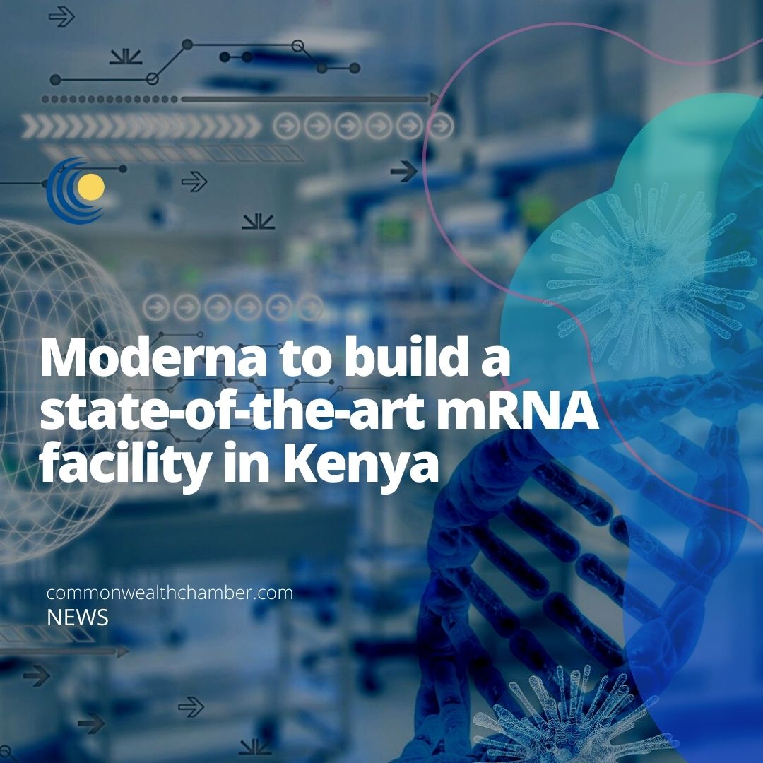 Moderna to build a state-of-the-art mRNA facility in Kenya