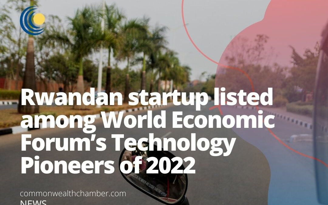 Rwandan startup listed among World Economic Forum’s Technology Pioneers of 2022