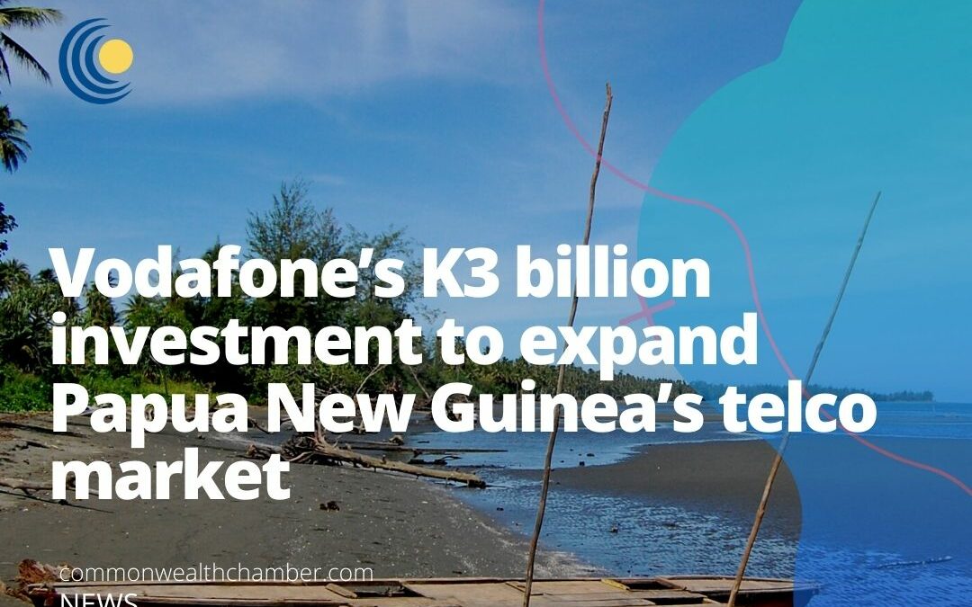 Vodafone’s K3 billion investment to expand Papua New Guinea’s telco market