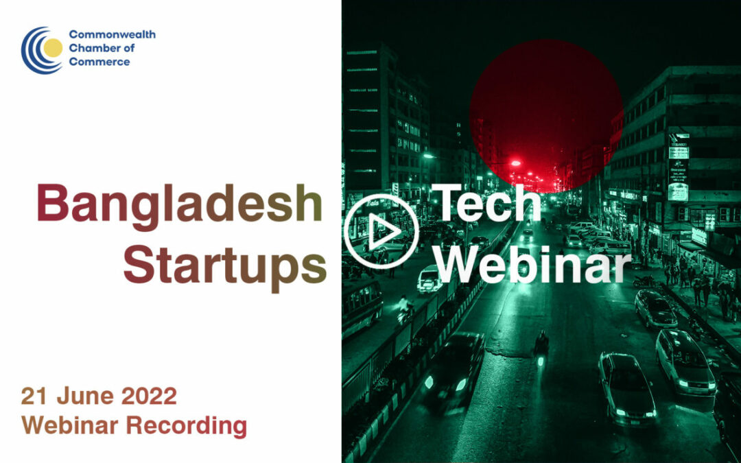 Bangladesh Tech Startups Event | 21 June 2022 Recording