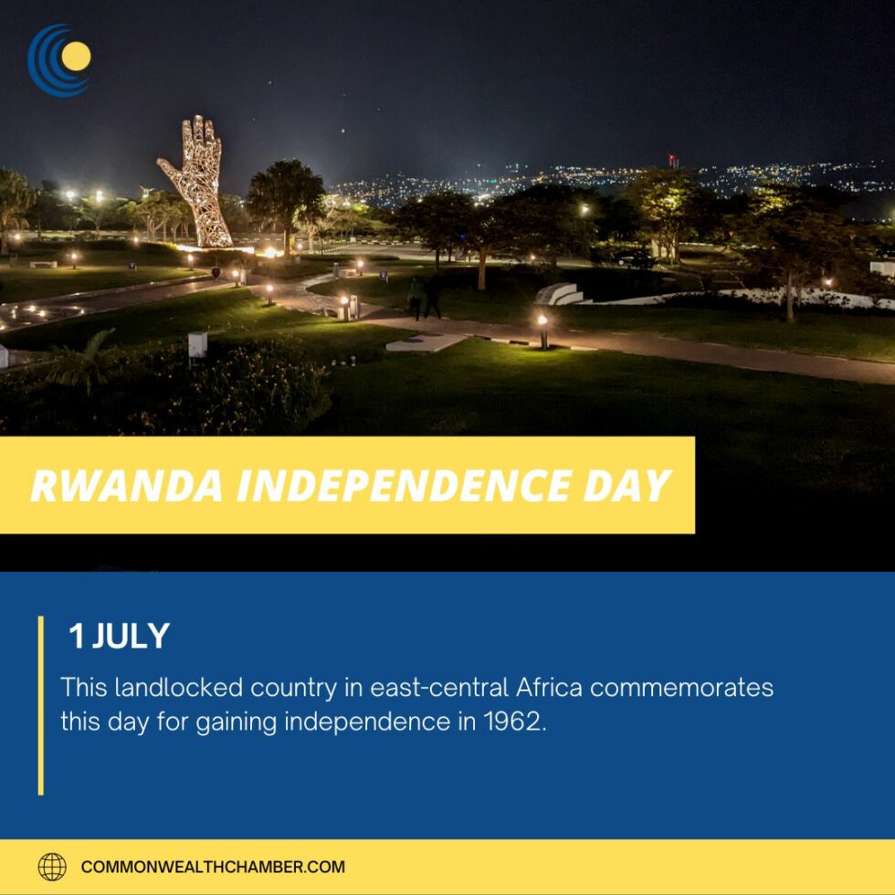Rwanda Independence Day Commonwealth Chamber of Commerce