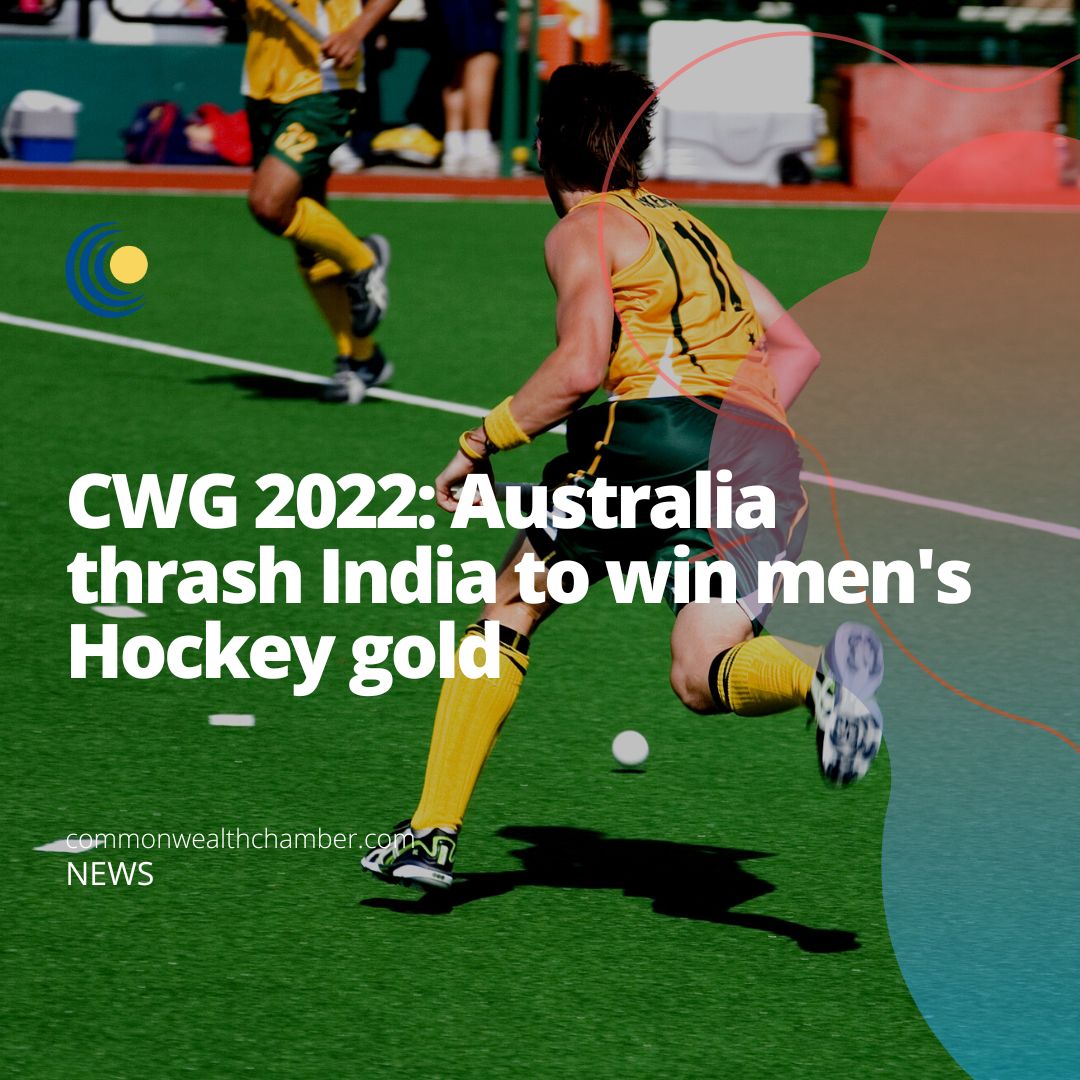 CWG 2022: Australia thrash India to win men’s Hockey gold