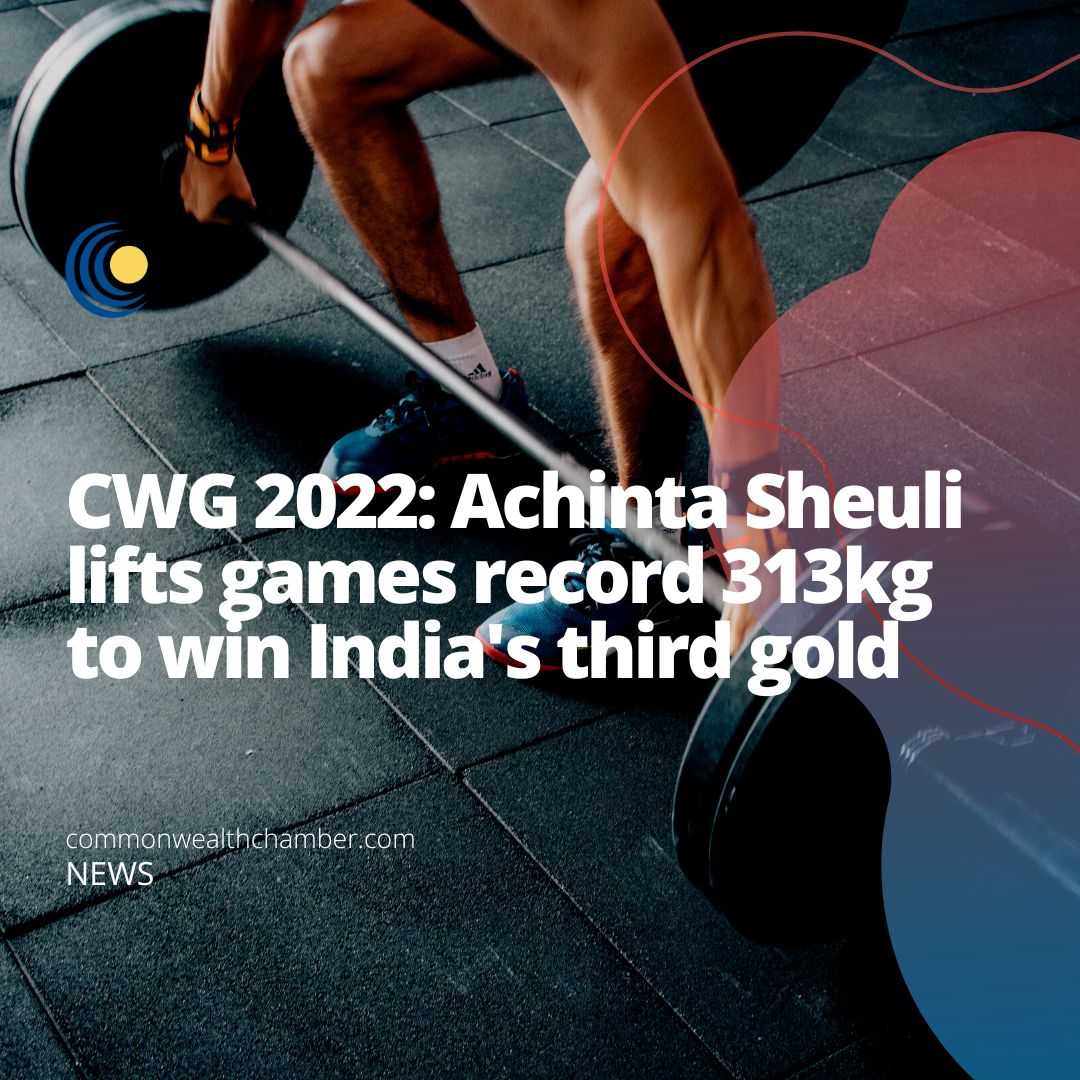 CWG 2022: Achinta Sheuli lifts games record 313kg to win India’s third gold